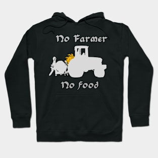 No farmer no food Hoodie